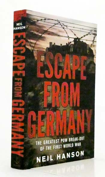 Escape From Germany. The greatest POW break-out of the First World War