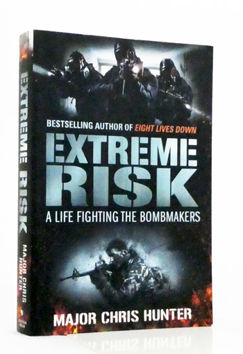 Extreme Risk A Life Fighting Bombmakers