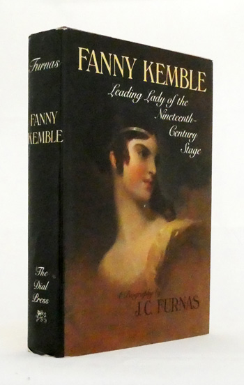 Fanny Kemble Leading Lady of the Nineteenth-Century Stage A Biography