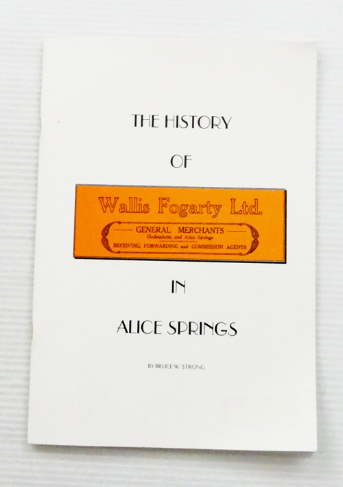 The History of Wallis Fogarty Limited in Alice Springs