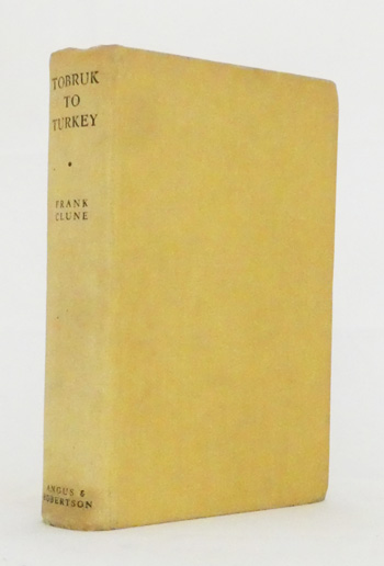 Tobruk to Turkey. With the Army of the Nile [Signed]