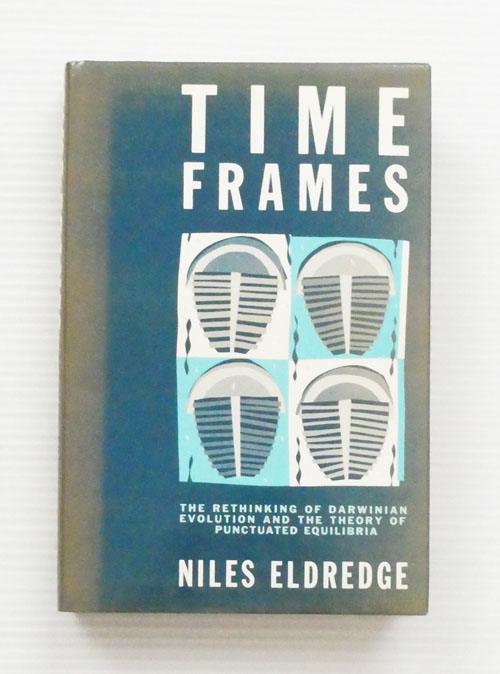 Time Frames: The Rethinking of Darwinian Evolution and the Theory of Punctuated Equilibria