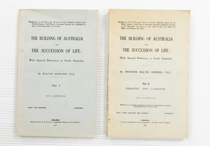 The Building of Australia and the Succession of Life: with special reference to South Australia. Parts 1 & 2