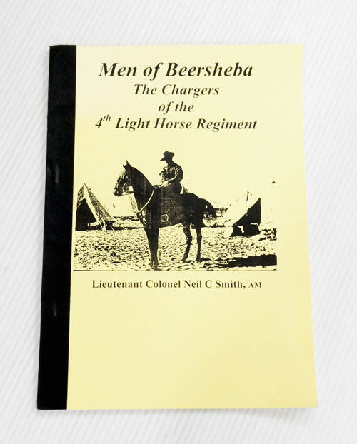 Men of Beersheba. The Chargers of the 4th Light Horse Regiment [Signed]