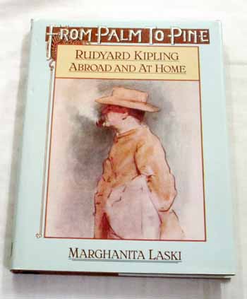From Palm to Pine: Rudyard Kipling Abroad and at Home