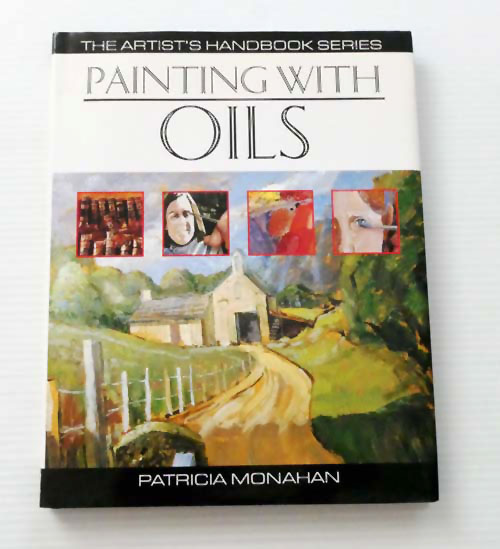 Painting With Oils (The Artist's Handbook Series)