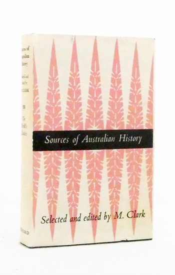 Sources of Australian History (The World's Classics No 558)