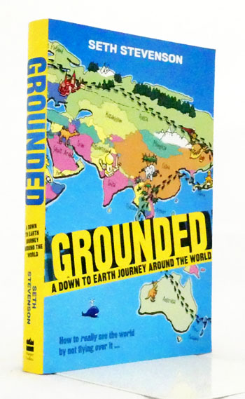 Grounded. A down to earth journey around the world