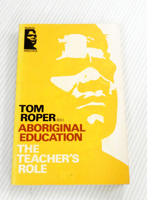 Aboriginal Education. The Teacher's Role