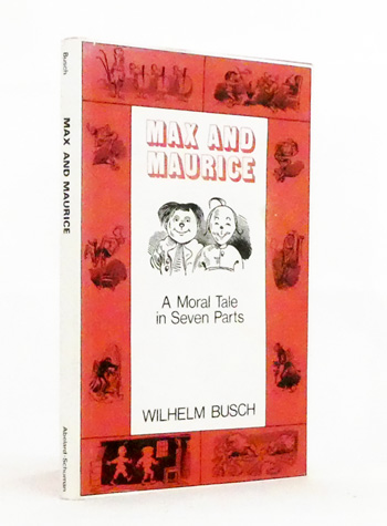 Max and Maurice A Moral Tale in Seven Parts