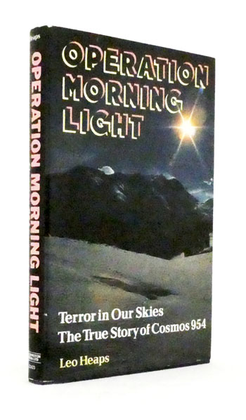 Operation Morning Light: Terror in our Skies - The True Story of Cosmos 954