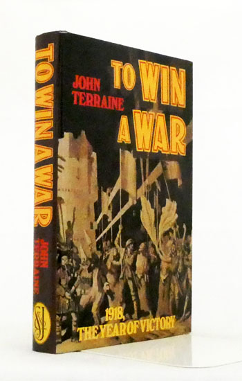 To Win a War 1918 The Year of Victory