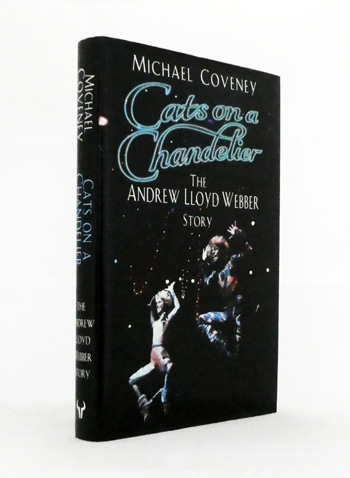 Cats on a Chandelier. The Andrew Lloyd Webber Story