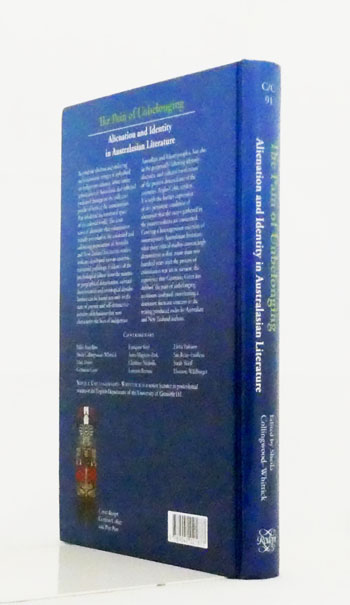 The Pain of Unbelonging. Alienation and Identity in Australasian Literature [Cross/Cultures 91]