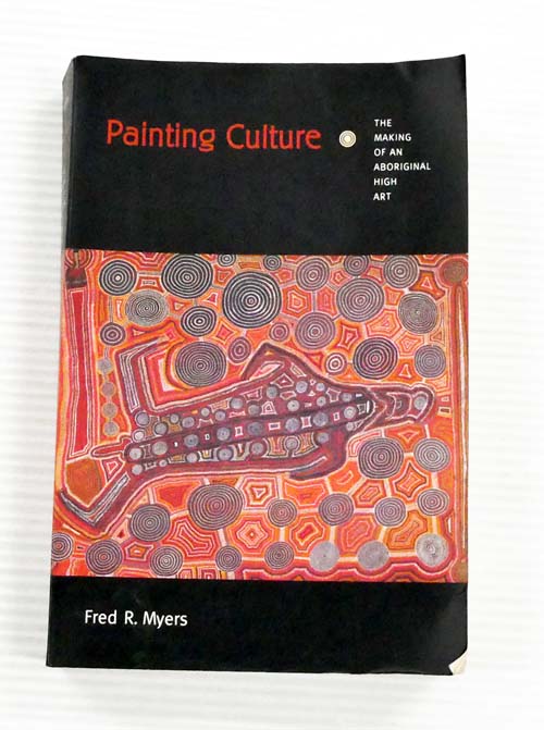 Painting Culture: The Making of an Aboriginal High Art