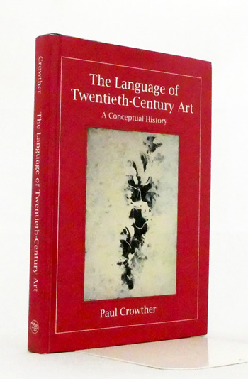 The Language of Twentieth-Century Art: A Conceptual History