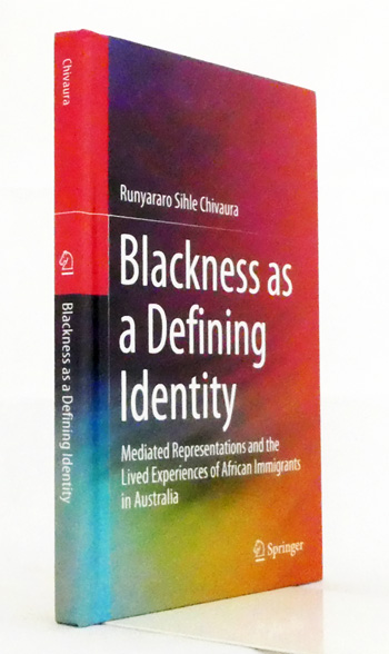 Blackness as a Defining Identity: Mediated Representations and the Lived Experiences of African Immigrants in Australia