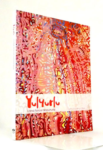 Image for Yulyurlu Lorna Fencer Napurrurla Yulyurlu Lorna Fencer Napurrurla