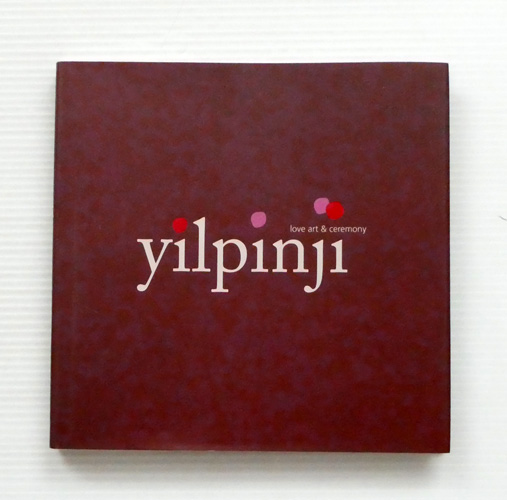 Image for Yilpinji Love Art & Ceremony Yilpinji Love Art & Ceremony