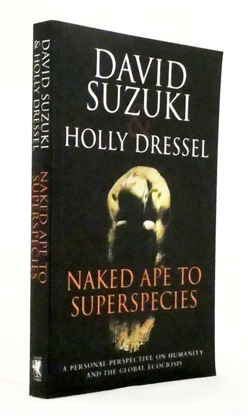 Naked Ape to Superspecies. A Personal Perspective on Humanity and the Global Ecocrisis
