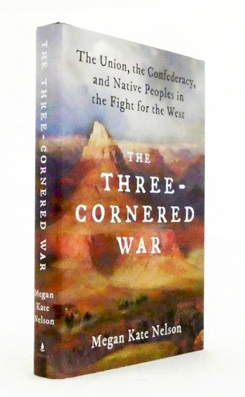 The Three-Cornered War. The Union, the Confederacy, and Native Peoples in the Fight for the West