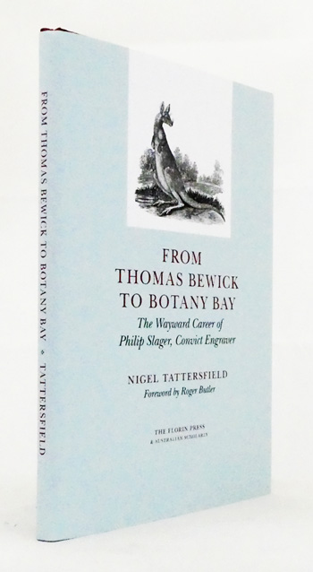 From Thomas Bewick to Botany Bay: The Wayward Career of Philip Slager, Convict Engraver