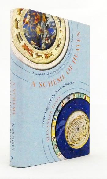 A Scheme of Heaven. Astrology and the Birth of Science