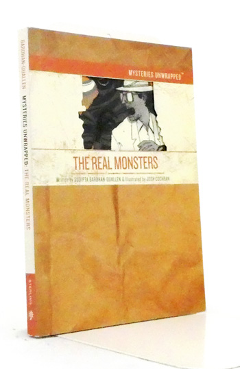 Mysteries Unwrapped: The Real Monsters