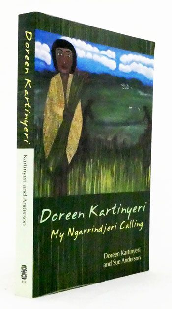 Doreen Kartinyeri: My Ngarrindjeri Calling (Signed and Inscribed by Sue Anderson)