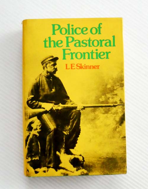Police of the Pastoral Frontier Native Police 1849-59