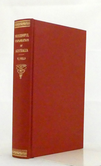 A Successful Exploration Through the Interior of Australia From Melbourne to the Gulf of Carpentaria