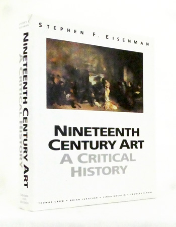 Nineteenth Century Art : A Critical History