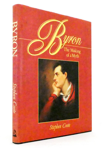 Byron The Making of a Myth