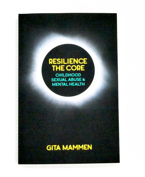 Resilience The Core: Childhood Sexual Abuse & Mental Health