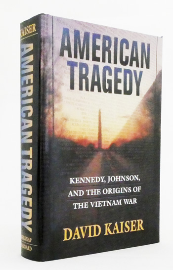 American Tragedy: Kennedy, Johnson, and the Origins of the Vietnam War