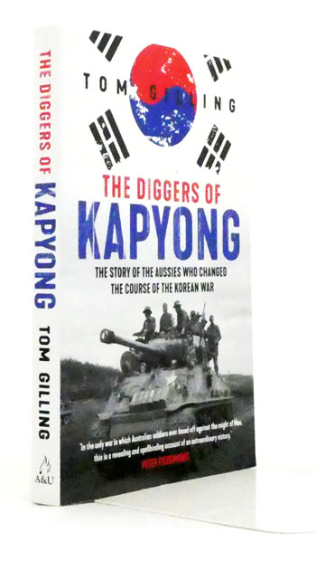 The Diggers of Kapyong. The story of the Aussies who changed the course of the Korean War
