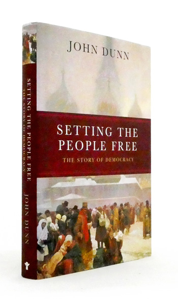 Setting the People Free :The Story of Democracy