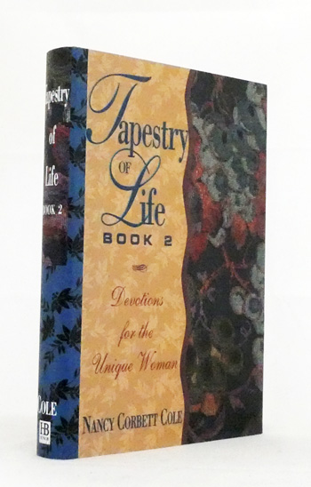 Tapestry of Life Book 2 : Devotions for the Unique Woman.