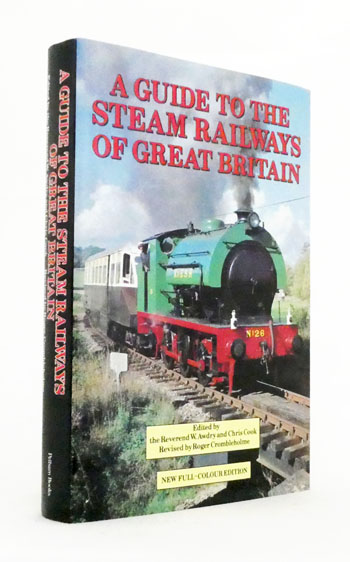 Image for A Guide to the Steam Railways of Great Britain A Guide to the Steam Railways of Great Britain