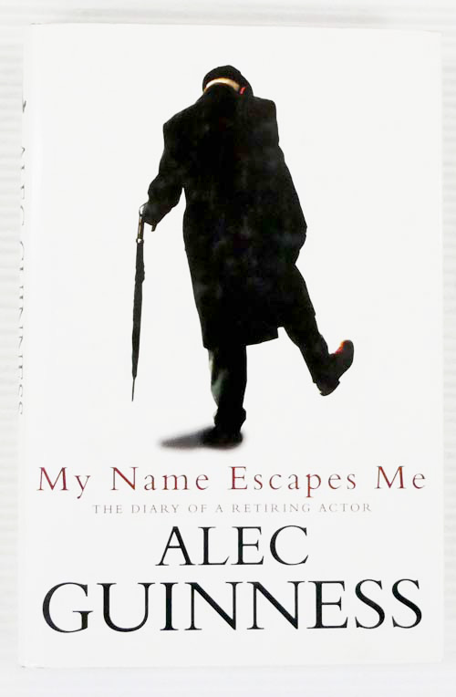 My Name Escapes Me The Diary of a Retiring Actor