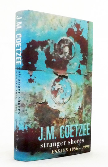 Stranger Shores Essays 1986-1999