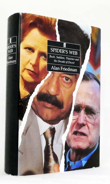 Spider's Web. Bush, Saddam, Thatcher and the Decade of Deceit