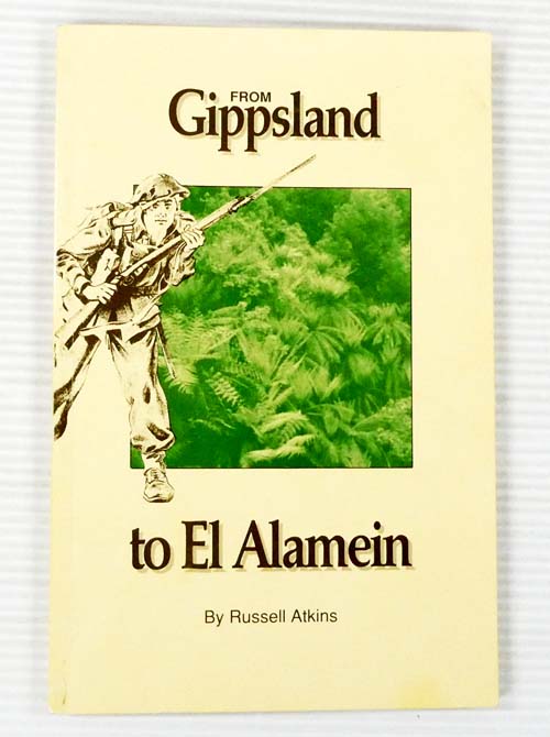 From Gippsland to El Alamein