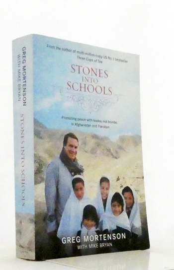 Stones into Schools. Promting Peace with Books, Not Bombs, in Afghanistan and Pakistan