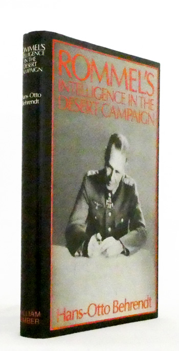 Rommel's Intelligence in the Desert Campaign 1941-1943