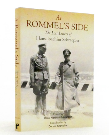 At Rommel's Side. The Lost Letters of Hans-Joachim Schraepler