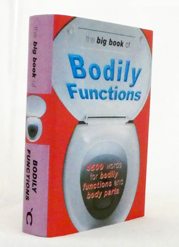 The Big Book of Bodily Functions