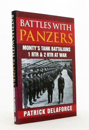 Battles with Panzers. Monty's Tank Battalions 1RTR & 2RTR at War