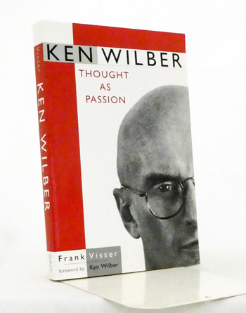 Ken Wilber Thought as Passion