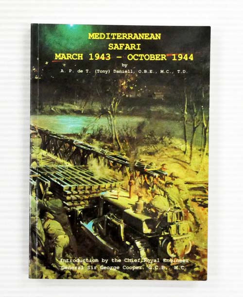 Mediterranean Safari March 1943-October 1944 Five Nine Field Company, Royal Engineers